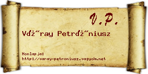 Váray Petróniusz névjegykártya